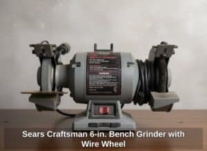 Sears-Craftsman-in.-Bench-Grinder-with-Wire-Wheel