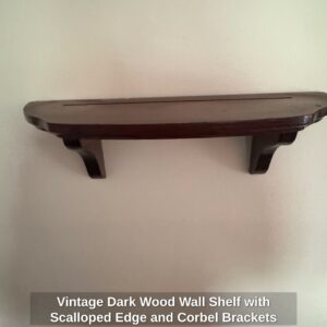 Vintage-Dark-Wood-Wall-Shelf-with-Scalloped-Edge-and-Corbel-Brackets-1