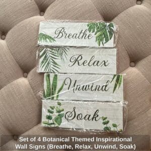 Set-of-Botanical-Themed-Inspirational-Wall-Signs-Breathe-Relax-Unwind-Soak