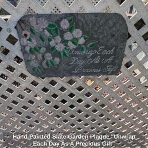 Hand-Painted-Slate-Garden-Plaque-Unwrap-Each-Day-As-A-Precious-Gift-1
