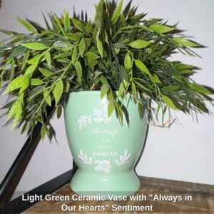 Light-Green-Ceramic-Vase-with-Always-in-Our-Hearts-Sentiment
