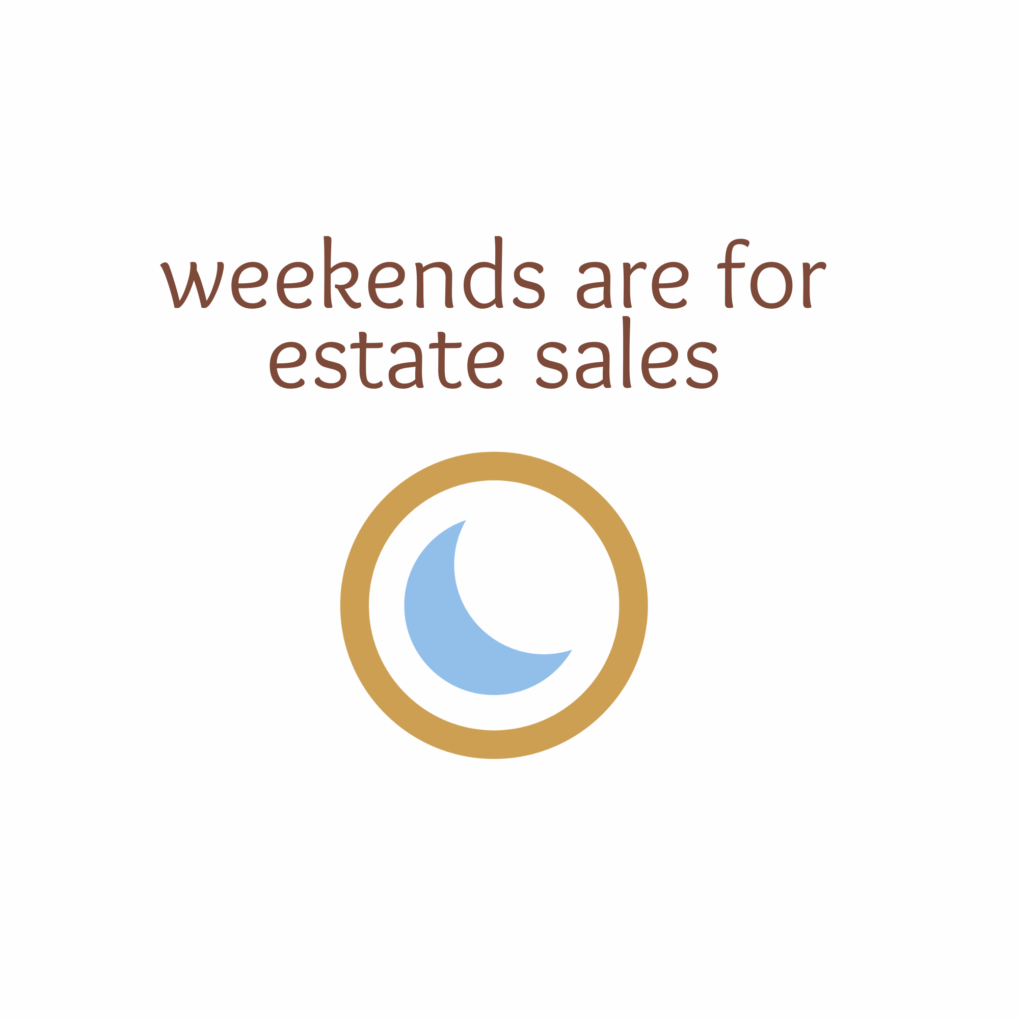 weekends are for estate sales