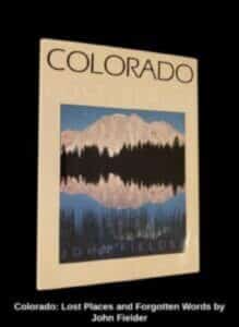 Colorado-Lost-Places-and-Forgotten-Words-by-John-Fielder-219x300-2
