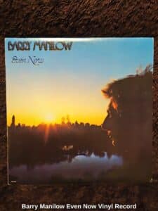 Barry-Manilow-Even-Now-Vinyl-Record