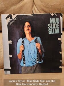 James-Taylor-Mud-Slide-Slim-and-the-Blue-Horizon-Vinyl-Record