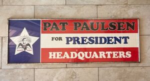 Pat-Paulsen-for-President-Headquarters-Metal-Sign