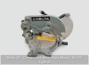 Delta-Compound-Miter-Saw-Model-Type-III