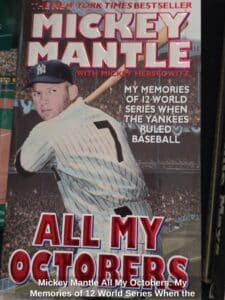 Mickey-Mantle-All-My-Octobers-My-Memories-of-World-Series-When-the-Yankees-Ruled-Baseball