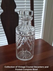 Collection-of-Vintage-Crystal-Decanters-and-Footed-Compote-Bowl