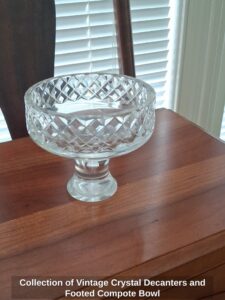 Collection-of-Vintage-Crystal-Decanters-and-Footed-Compote-Bowl-fourth-image