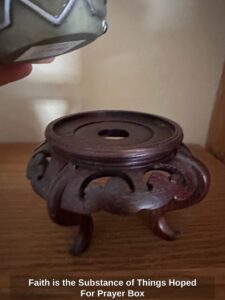 Faith-is-the-Substance-of-Things-Hoped-For-Prayer-Box-third-image