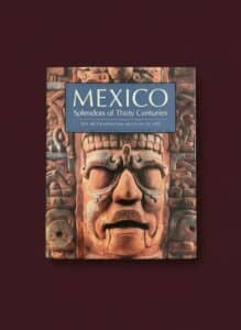 Mexico-Splendors-of-Thirty-Centuries