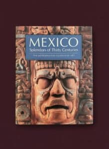 Mexico-Splendors-of-Thirty-Centuries-B