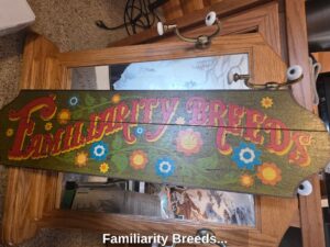 Familiarity-Breeds