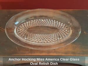 Anchor-Hocking-Miss-America-Clear-Glass-Oval-Relish-Dish
