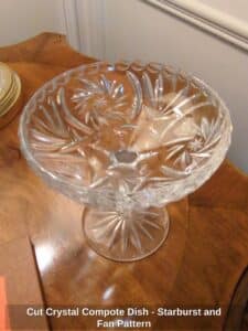 Cut-Crystal-Compote-Dish-Starburst-and-Fan-Pattern-second-image