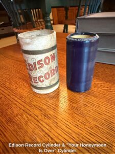 Edison-Record-Cylinder-Your-Honeymoon-Is-Over-Cylinder