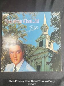 Elvis-Presley-How-Great-Thou-Art-Vinyl-Record