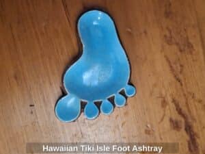 Hawaiian-Tiki-Isle-Foot-Ashtray