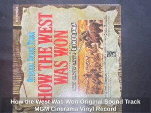 How-the-West-Was-Won-Original-Sound-Track-MGM-Cinerama-Vinyl-Record