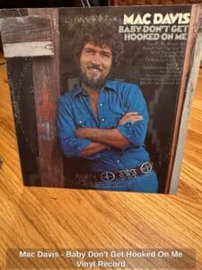 Mac-Davis-Baby-Dont-Get-Hooked-On-Me-Vinyl-Record-1