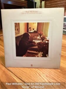 Paul-Williams-Just-An-Old-Fashioned-Love-Song-LP-Record-1