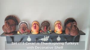 Set-of-Ceramic-Thanksgiving-Turkeys-with-Decorative-Shelf