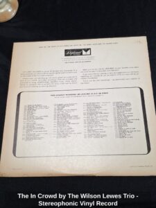 The-In-Crowd-by-The-Wilson-Lewes-Trio-Stereophonic-Vinyl-Record-second-image