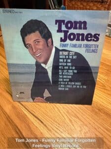 Tom-Jones-Funny-Familiar-Forgotten-Feelings-Vinyl-Record-1