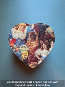 Victorian-Style-Heart-Shaped-Tin-Box-with-Pug-and-Ladies-Fannie-May