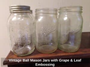 Vintage-Ball-Mason-Jars-with-Grape-Leaf-Embossing