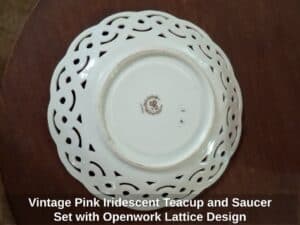 Vintage-Pink-Iridescent-Teacup-and-Saucer-Set-with-Openwork-Lattice-Design-second-image