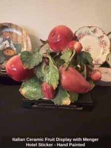 Italian-Ceramic-Fruit-Display-with-Menger-Hotel-Sticker-Hand-Painted