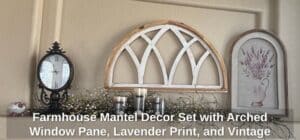 Farmhouse-Mantel-Decor-Set-with-Arched-Window-Pane-Lavender-Print-and-Vintage-Clock
