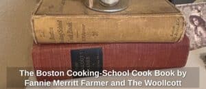 The-Boston-Cooking-School-Cook-Book-by-Fannie-Merritt-Farmer-and-The-Woollcott-Reader