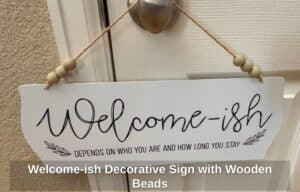 Welcome-ish-Decorative-Sign-with-Wooden-Beads