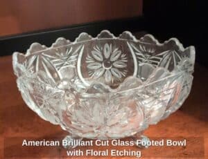 American-Brilliant-Cut-Glass-Footed-Bowl-with-Floral-Etching