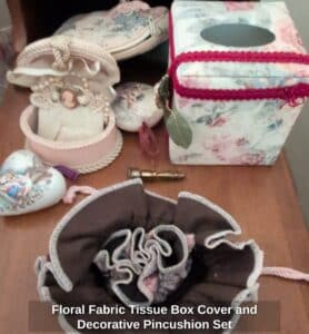 Floral-Fabric-Tissue-Box-Cover-and-Decorative-Pincushion-Set