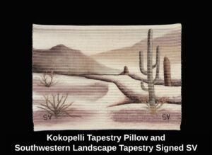 Kokopelli-Tapestry-Pillow-and-Southwestern-Landscape-Tapestry-Signed-SV-third-image