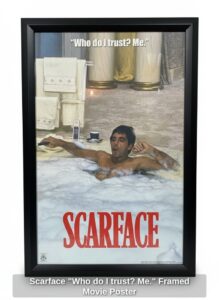 Scarface-Who-do-I-trust-Me.-Framed-Movie-Poster