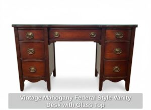 Vintage-Mahogany-Federal-Style-Vanity-Desk-with-Glass-Top
