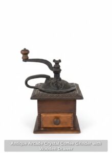 Antique-Arcade-Crystal-Coffee-Grinder-with-Wooden-Drawer