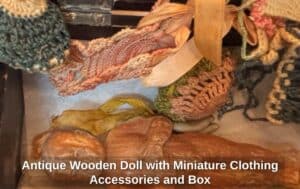 Antique-Wooden-Doll-with-Miniature-Clothing-Accessories-and-Box