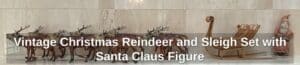Vintage-Christmas-Reindeer-and-Sleigh-Set-with-Santa-Claus-Figure