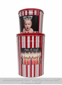 Birthday-Popcorn-Tins-Holy-Cow-You-Are-Old-Make-A-Wish