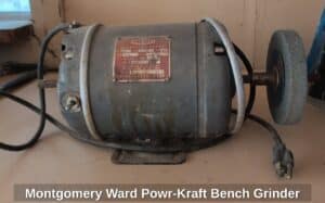 Montgomery-Ward-Powr-Kraft-Bench-Grinder