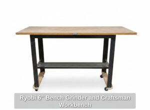 Ryobi-Bench-Grinder-and-Craftsman-Workbench