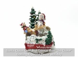 Santa-Claus-Golf-Ball-Trinket-Box-So-Close-Golfing-Figurine-Decor-Holiday-third-image