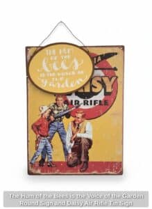 The-Hum-of-the-Bees-is-the-Voice-of-the-Garden-Round-Sign-and-Daisy-Air-Rifle-Tin-Sign