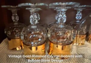 Vintage-Gold-Rimmed-Crystal-Goblets-with-Bubble-Stem-Design